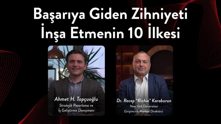 Başarıya Giden Zihniyeti İnşa Etmenin 10 İlkesi I Webinar Notları
